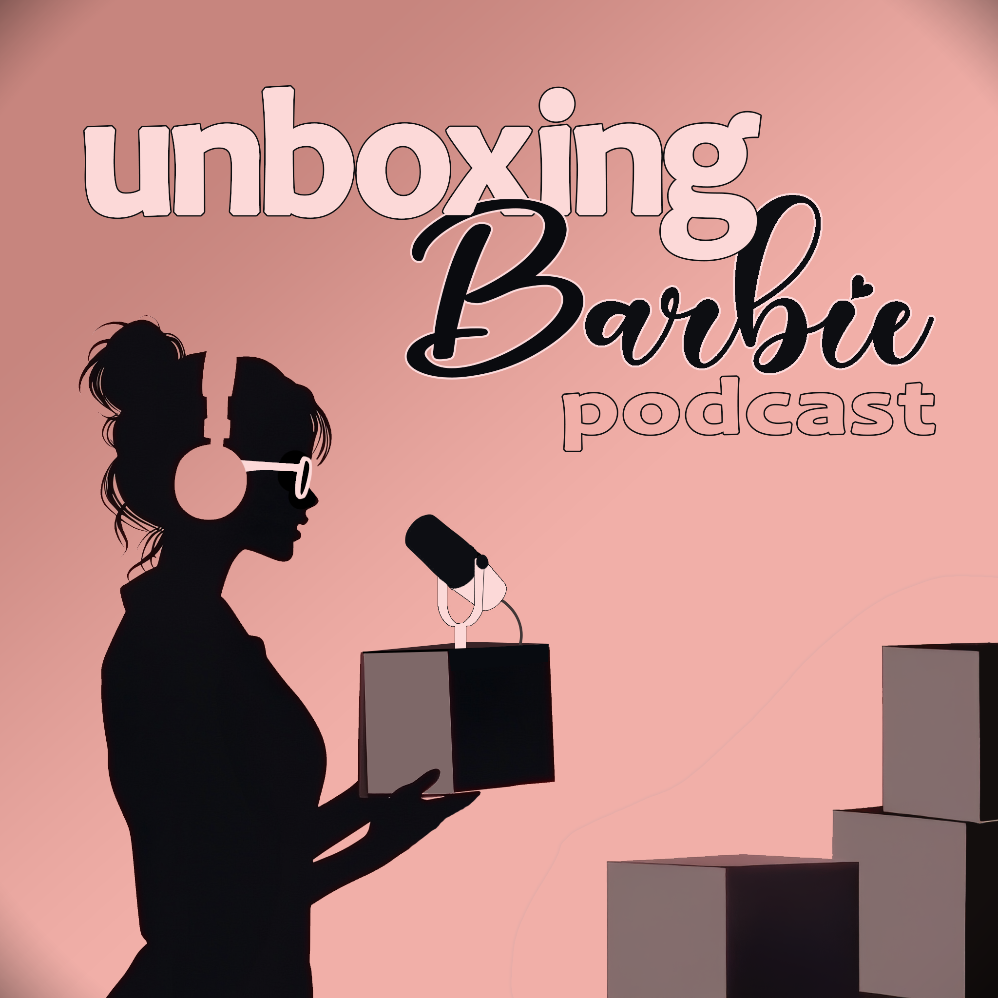 unboxing Barbie Podcast